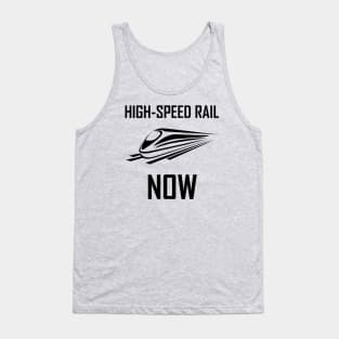 High-Speed Rail Now black text Tank Top